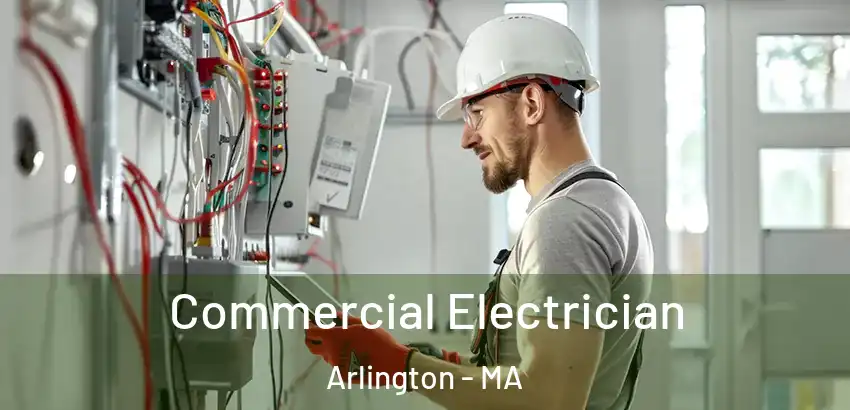  Commercial Electrician Arlington - MA