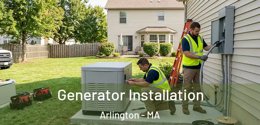 Generator Installation Arlington - MA