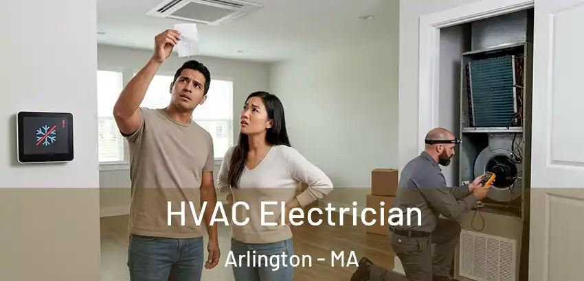  HVAC Electrician Arlington - MA