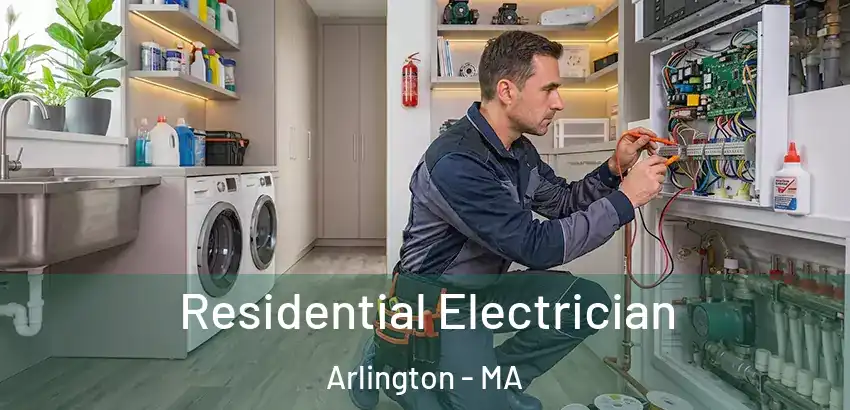  Residential Electrician Arlington - MA